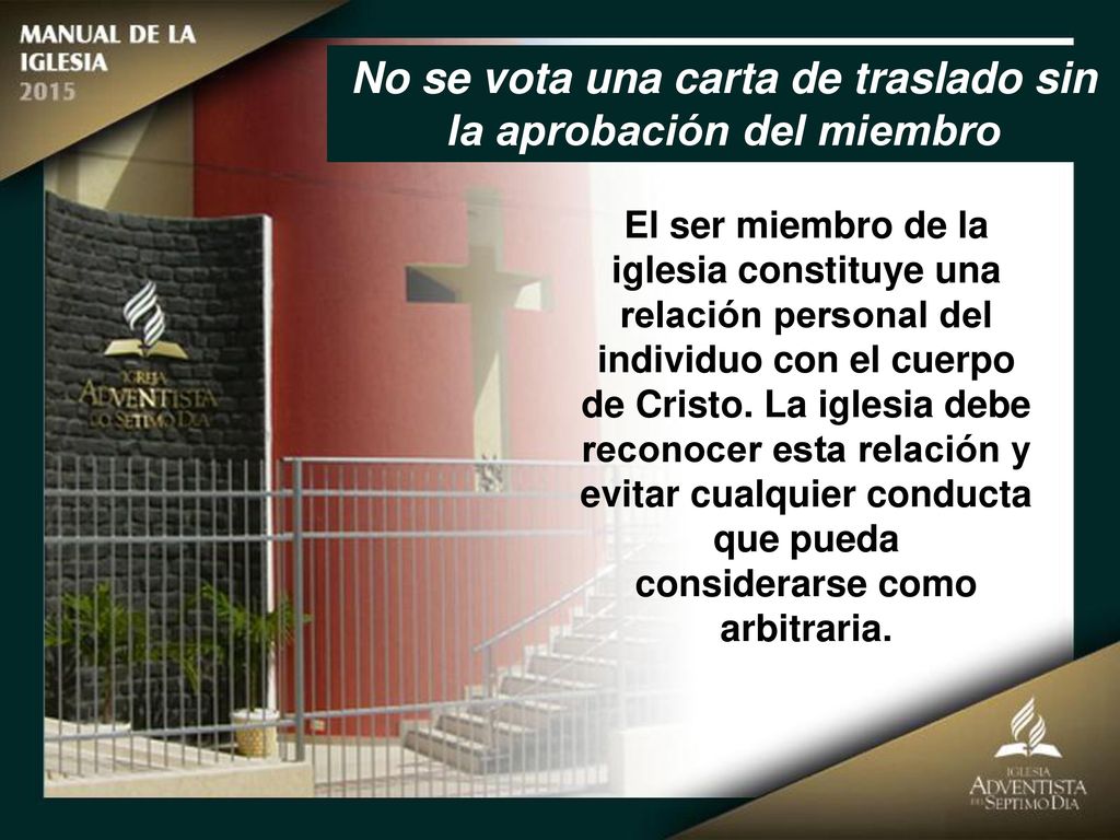 No se vota una carta de traslado sin la aprobación del miembro