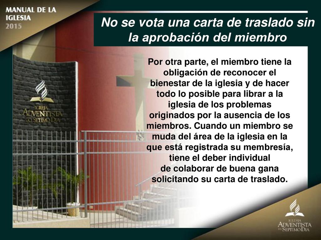 No se vota una carta de traslado sin la aprobación del miembro
