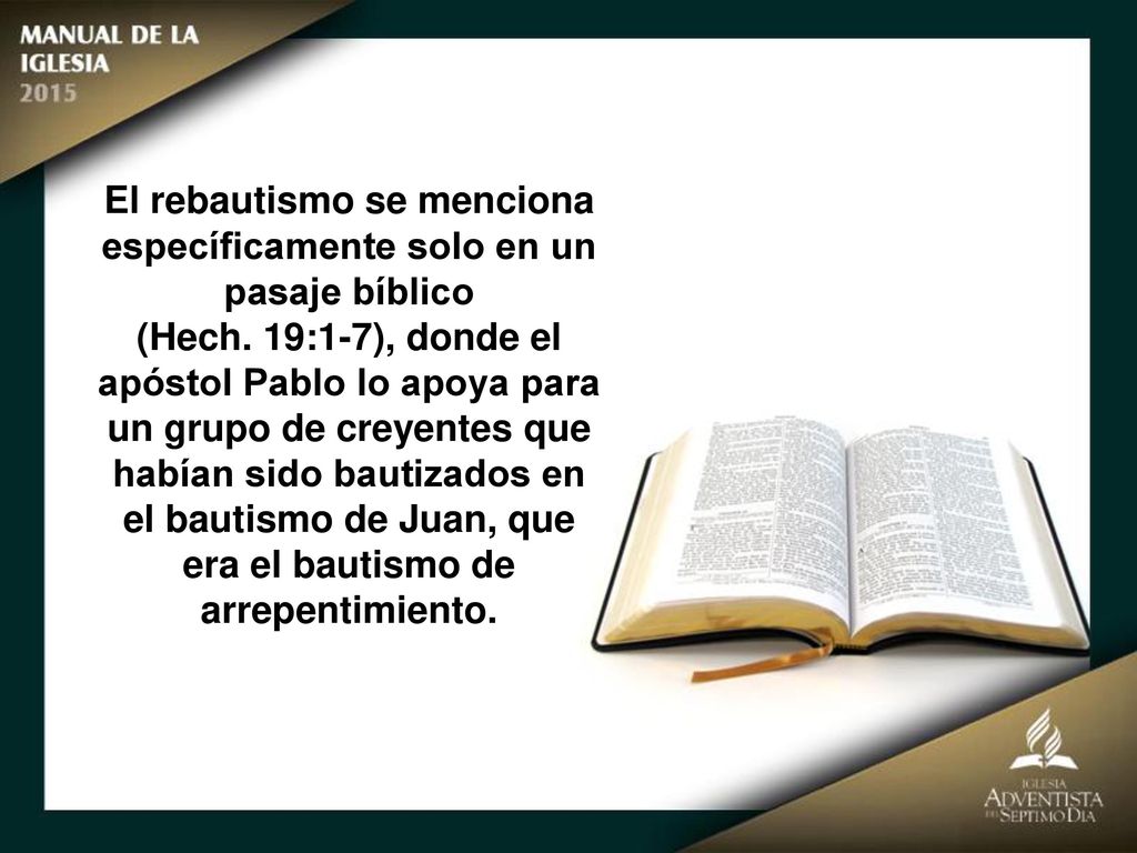 El rebautismo se menciona específicamente solo en un pasaje bíblico