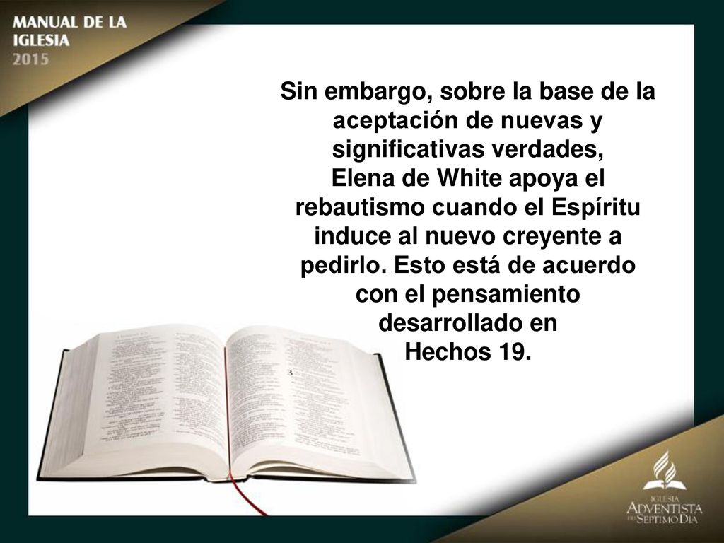 Sin embargo, sobre la base de la aceptación de nuevas y significativas verdades,