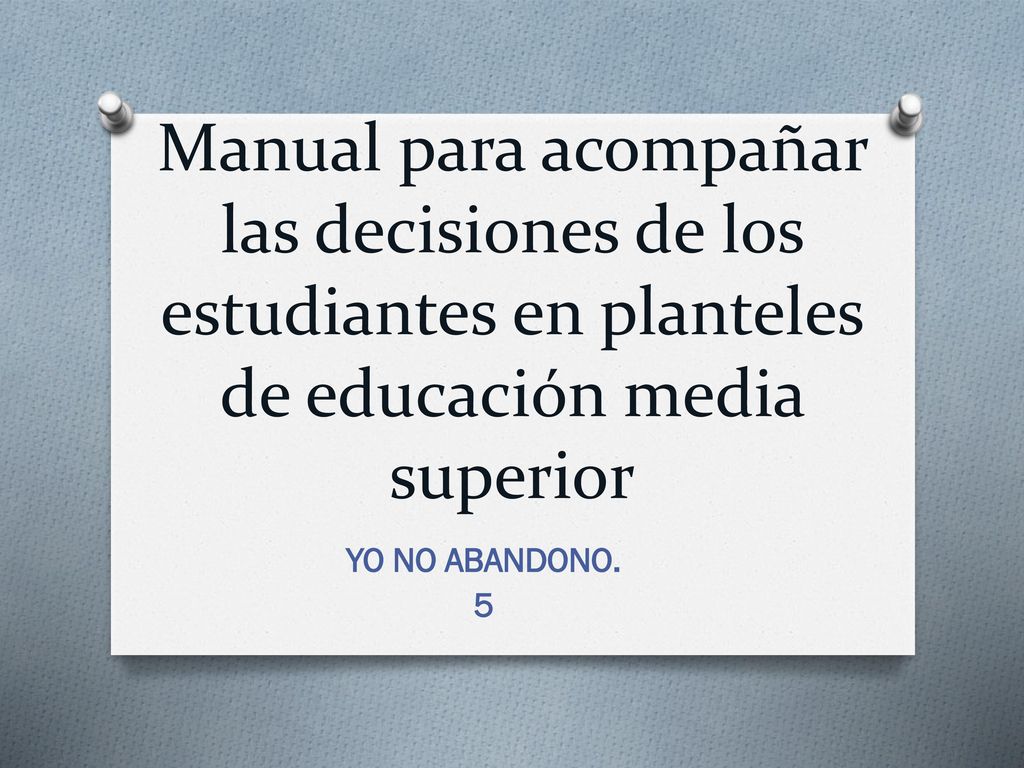 Manual para acompañar las decisiones de los estudiantes en planteles de educación media superior