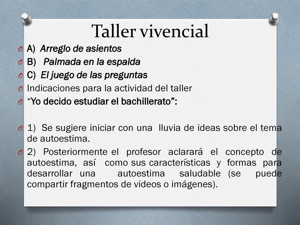 Taller vivencial A) Arreglo de asientos B) Palmada en la espalda