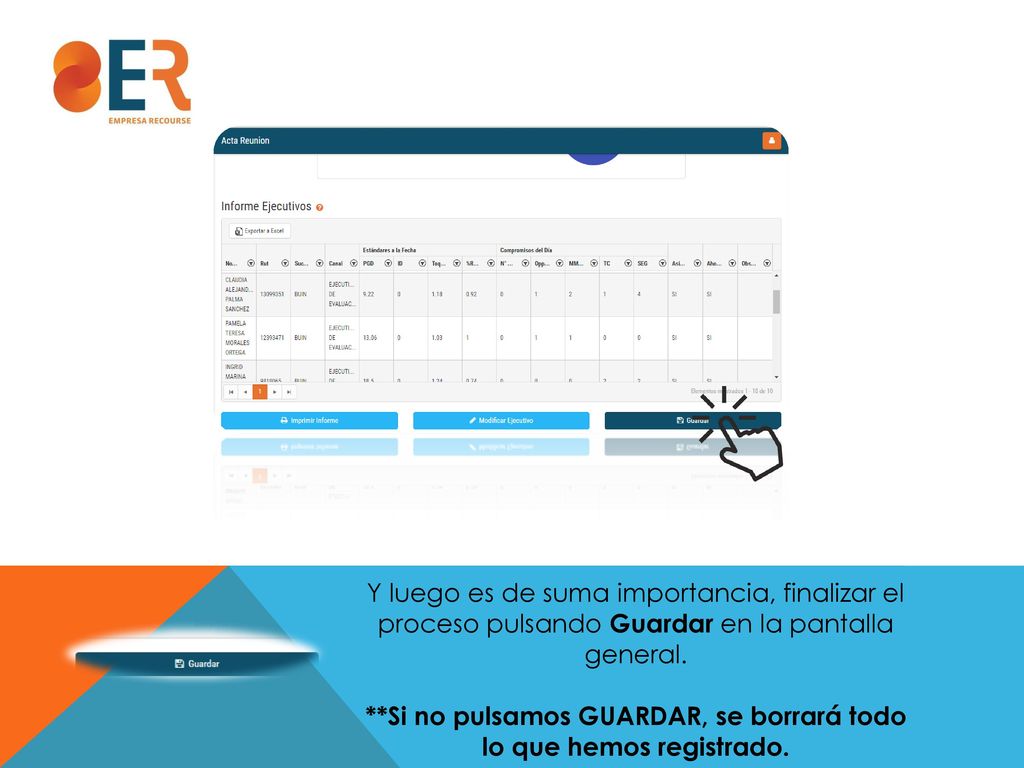 **Si no pulsamos GUARDAR, se borrará todo lo que hemos registrado.