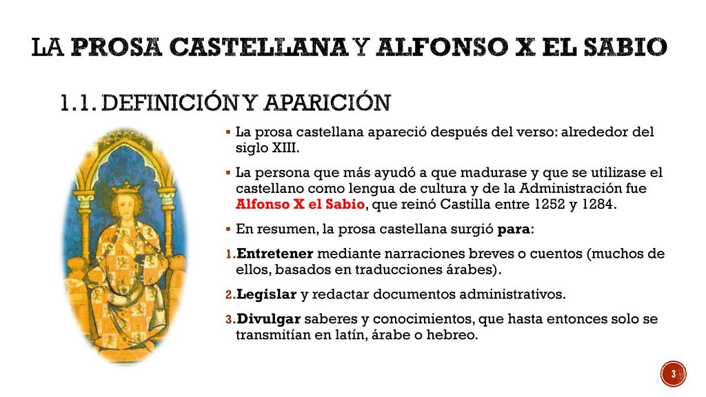 La prosa castellana y Alfonso X el Sabio 1.1. Definición y aparición