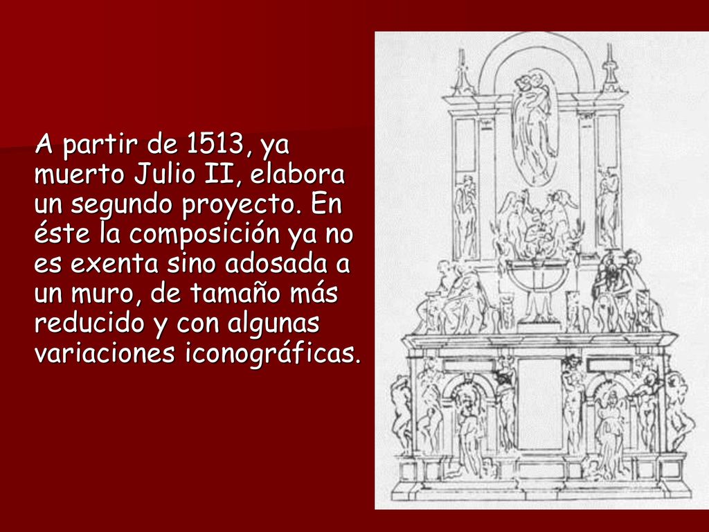 A partir de 1513, ya muerto Julio II, elabora un segundo proyecto