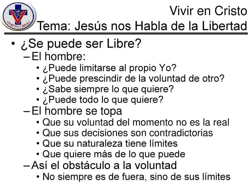¿Se puede ser Libre El hombre: El hombre se topa