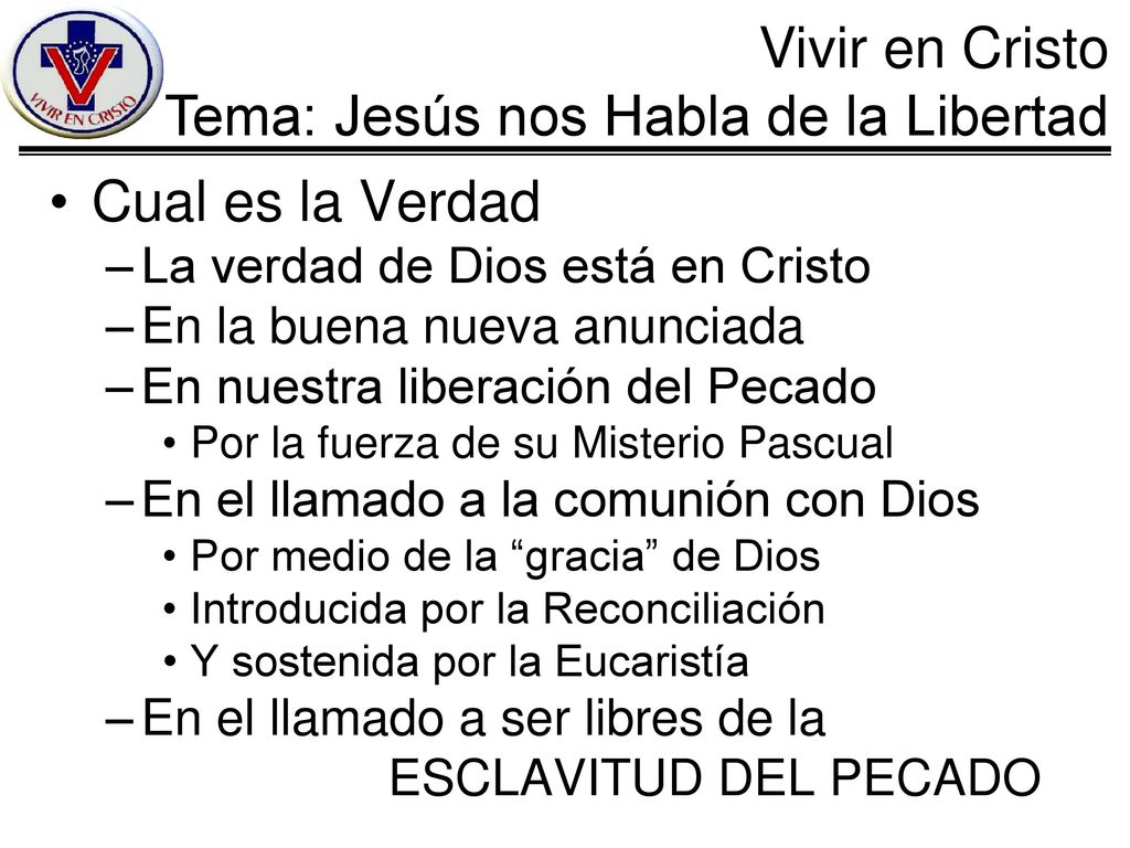 Cual es la Verdad La verdad de Dios está en Cristo