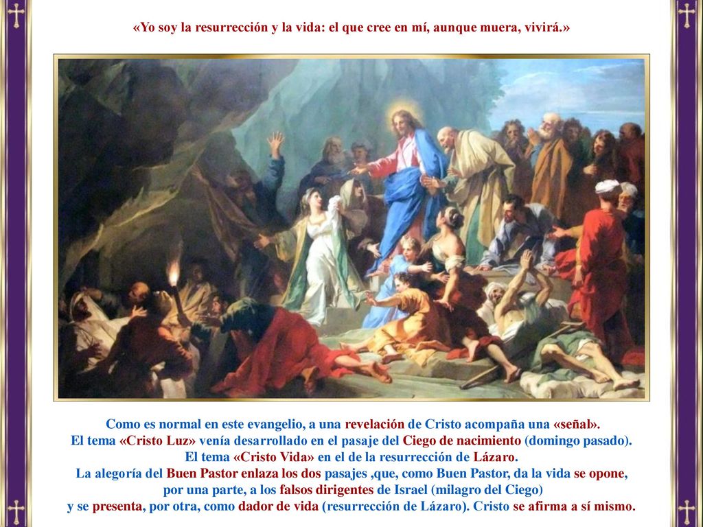 El tema «Cristo Vida» en el de la resurrección de Lázaro.