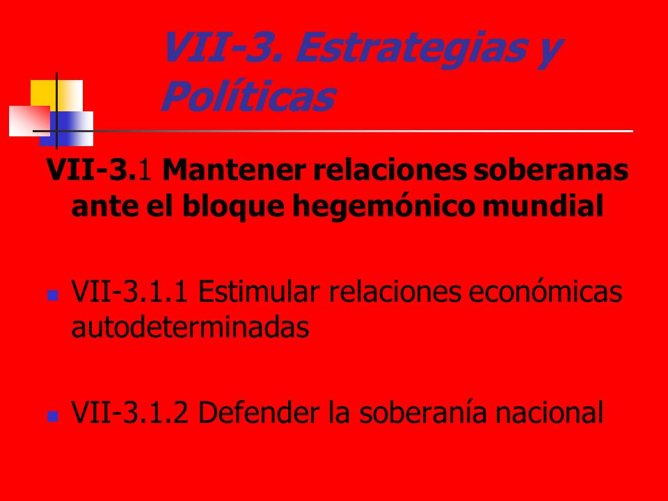VII-3. Estrategias y Políticas