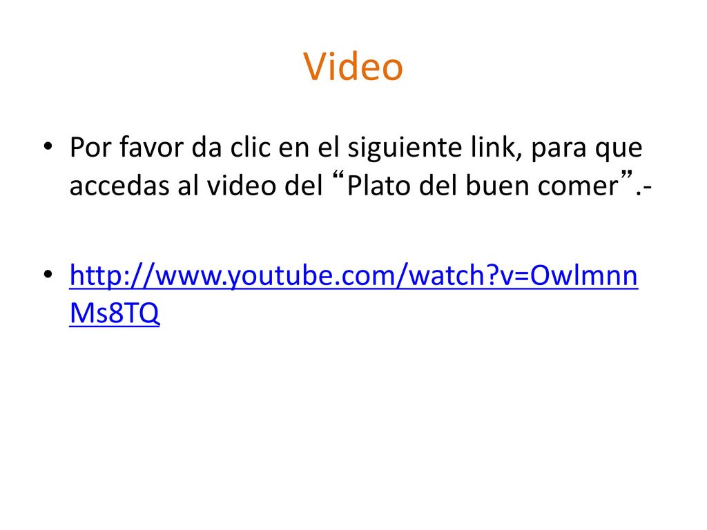 Video Por favor da clic en el siguiente link, para que accedas al video del Plato del buen comer .-