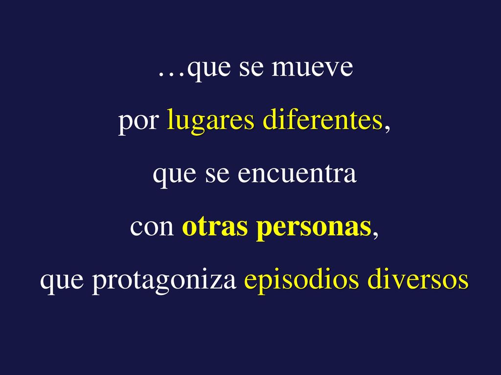 por lugares diferentes, que se encuentra con otras personas,