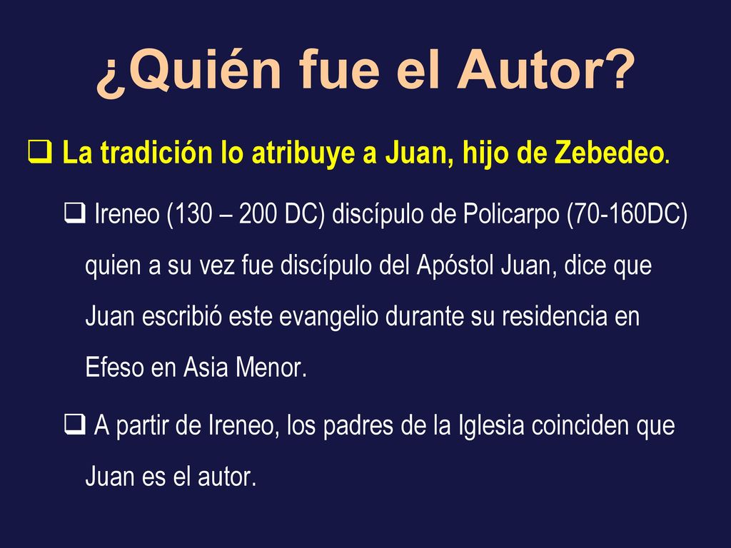 ¿Quién fue el Autor La tradición lo atribuye a Juan, hijo de Zebedeo.