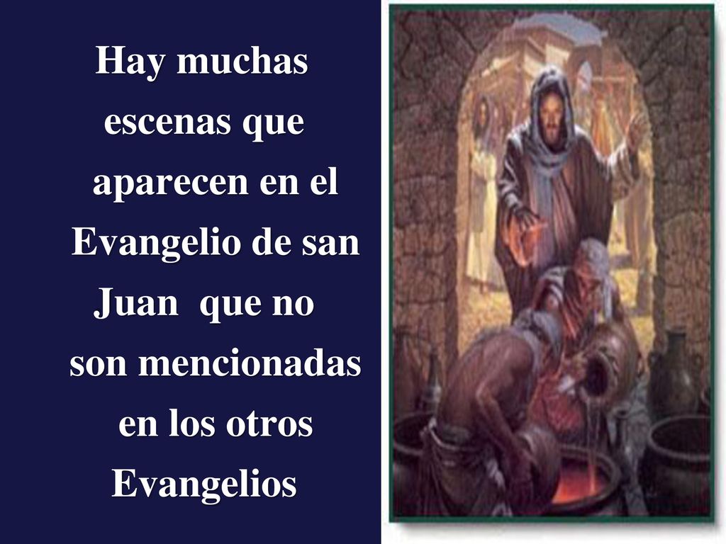 Evangelio de san Juan que no en los otros Evangelios