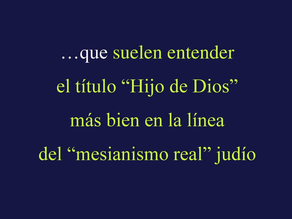 el título Hijo de Dios más bien en la línea