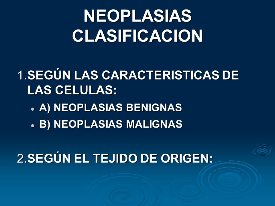 NEOPLASIAS CLASIFICACION
