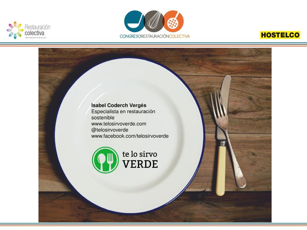 Isabel Coderch Vergés Especialista en restauración sostenible.