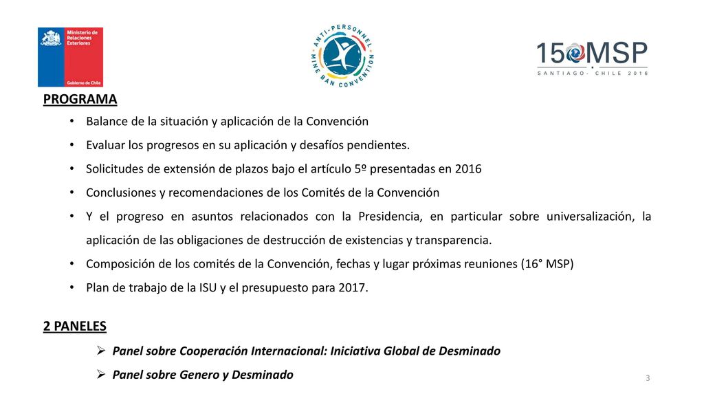 PROGRAMA Balance de la situación y aplicación de la Convención. Evaluar los progresos en su aplicación y desafíos pendientes.