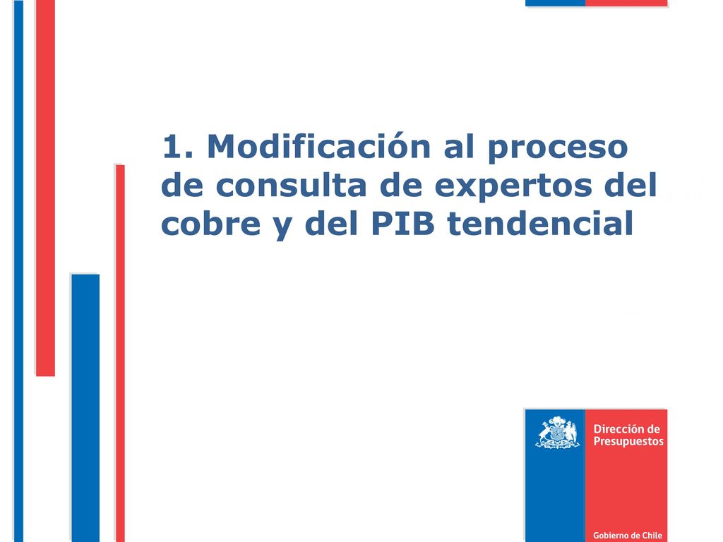 1. Modificación al proceso de consulta de expertos del cobre y del PIB tendencial