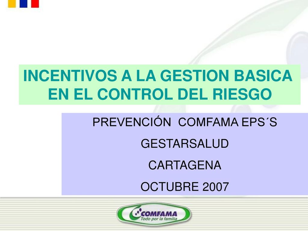 INCENTIVOS A LA GESTION BASICA EN EL CONTROL DEL RIESGO