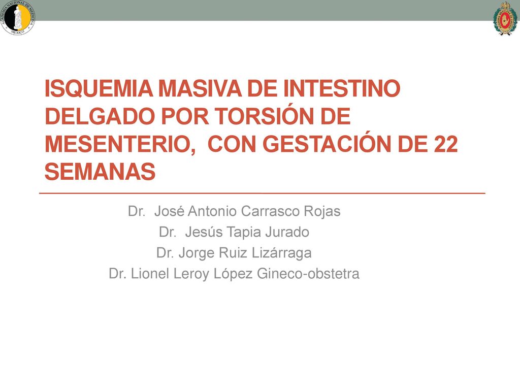 Isquemia masiva de intestino delgado por torsión de mesenterio, con gestación de 22 semanas