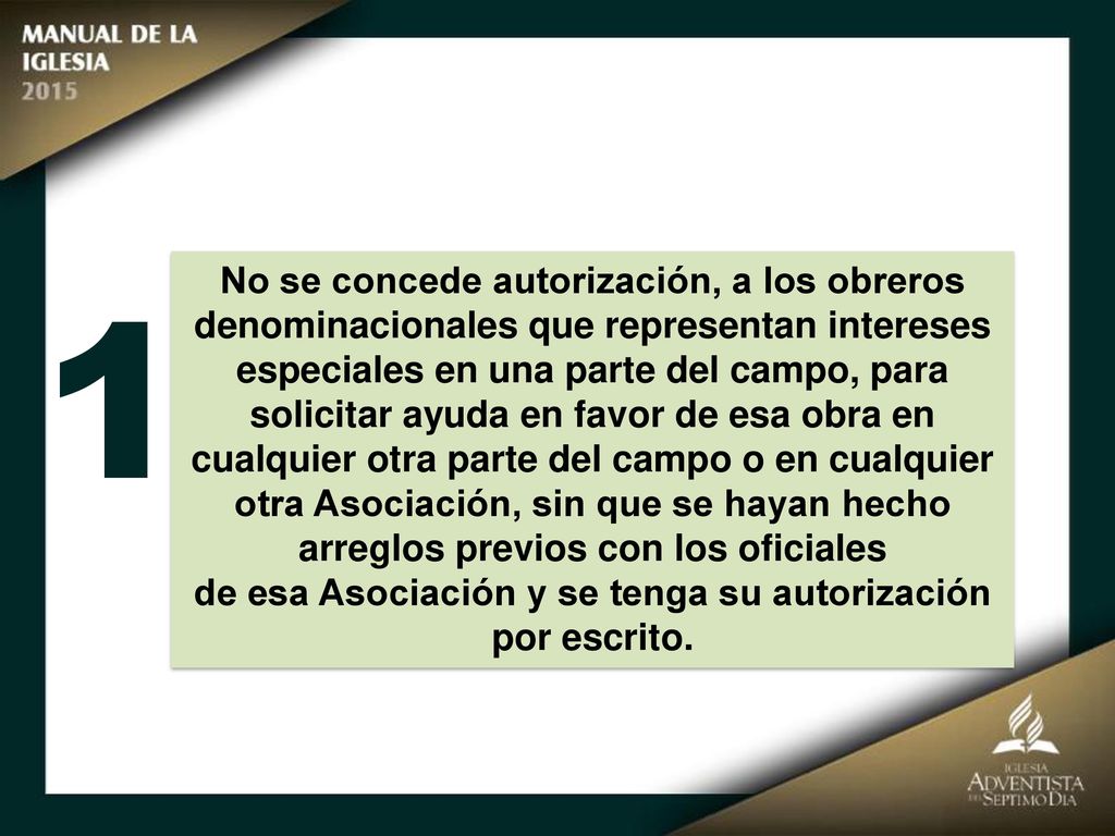 de esa Asociación y se tenga su autorización por escrito.