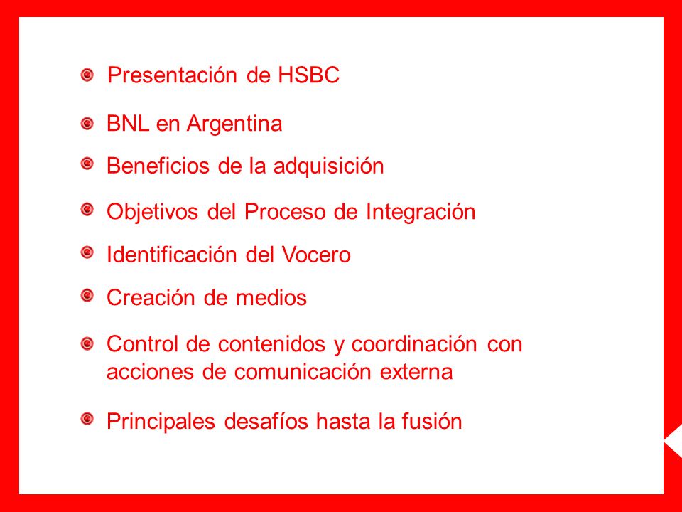 Presentación de HSBC BNL en Argentina. Beneficios de la adquisición. Objetivos del Proceso de Integración.