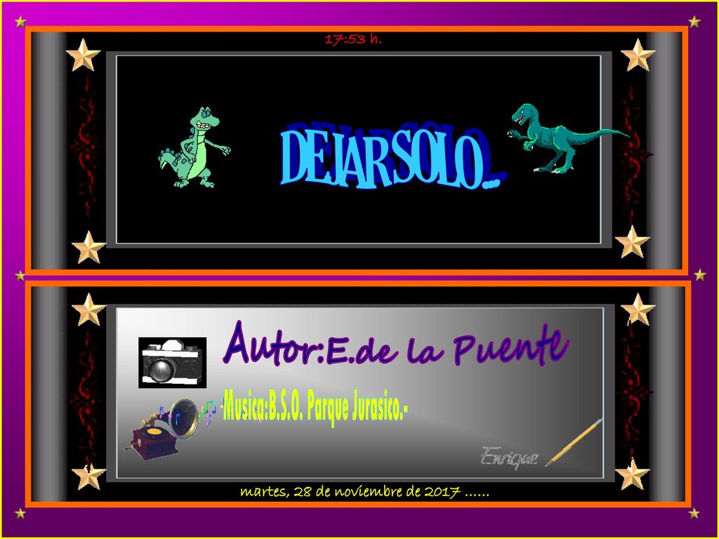 Musica:B.S.O. Parque Jurasico.- martes, 28 de noviembre de 2017 ……