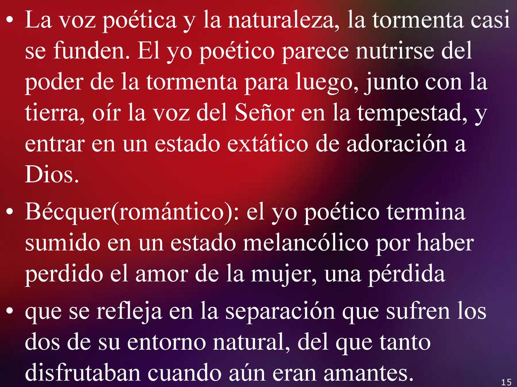 La voz poética y la naturaleza, la tormenta casi se funden