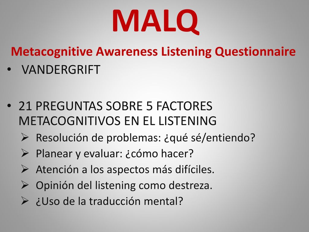 Metacognitive Awareness Listening Questionnaire