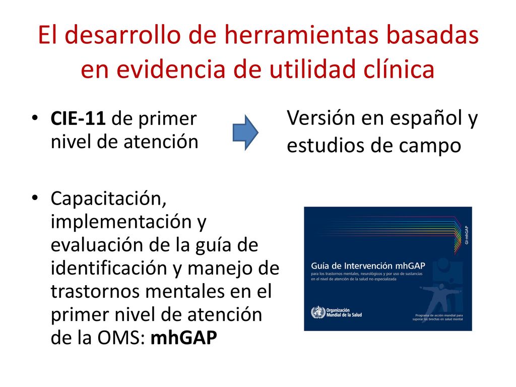 El desarrollo de herramientas basadas en evidencia de utilidad clínica