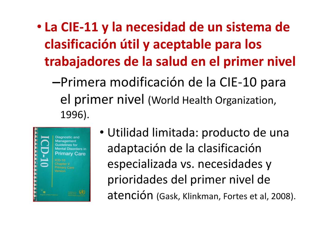 La CIE-11 y la necesidad de un sistema de clasificación útil y aceptable para los trabajadores de la salud en el primer nivel