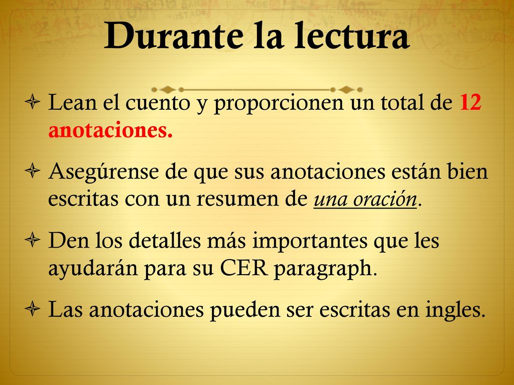 Durante la lectura Lean el cuento y proporcionen un total de 12 anotaciones.