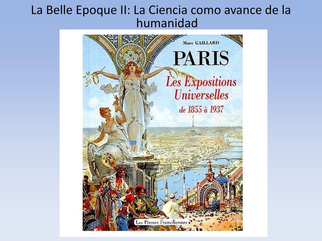 La Belle Epoque II: La Ciencia como avance de la humanidad