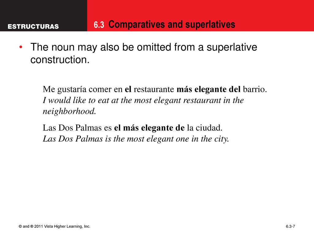 The noun may also be omitted from a superlative construction.