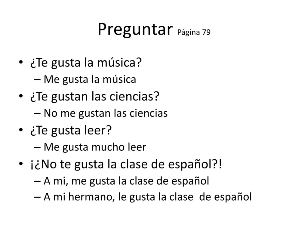 Preguntar Página 79 ¿Te gusta la música ¿Te gustan las ciencias