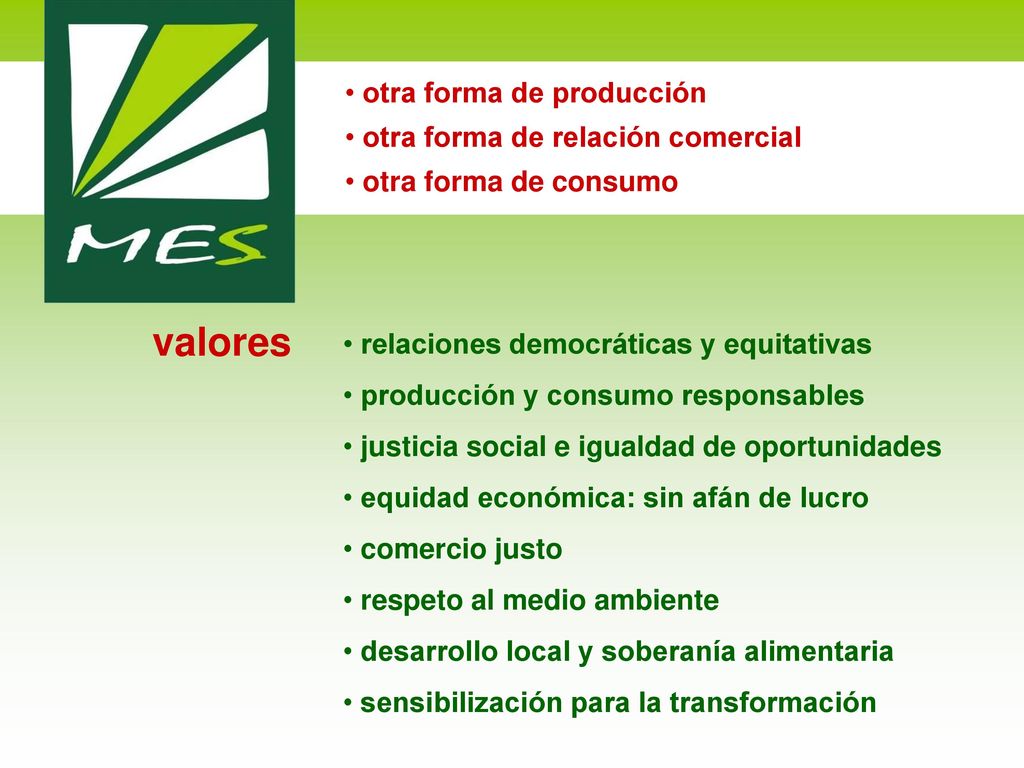 valores otra forma de producción otra forma de relación comercial