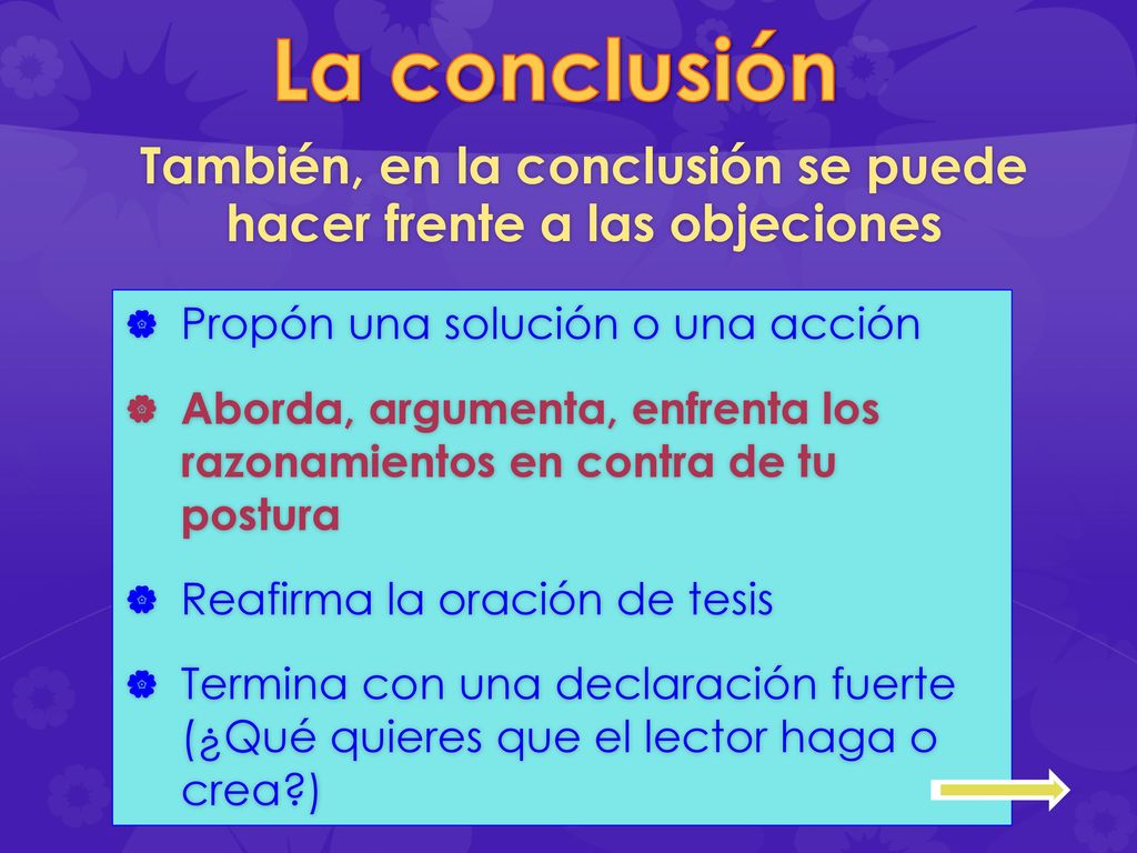 También, en la conclusión se puede hacer frente a las objeciones