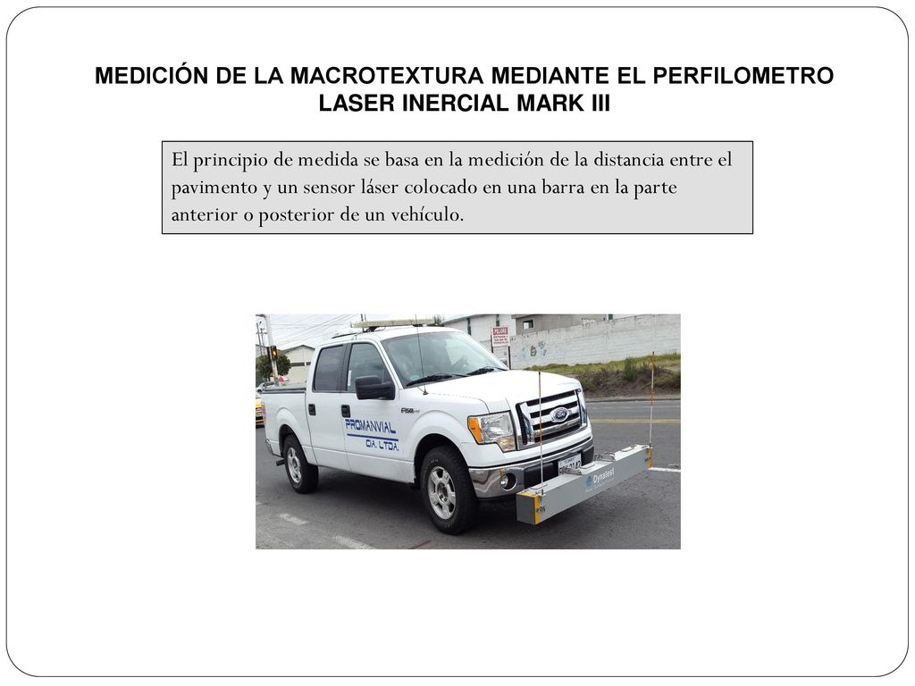 MEDICIÓN DE LA MACROTEXTURA MEDIANTE EL PERFILOMETRO LASER INERCIAL MARK III