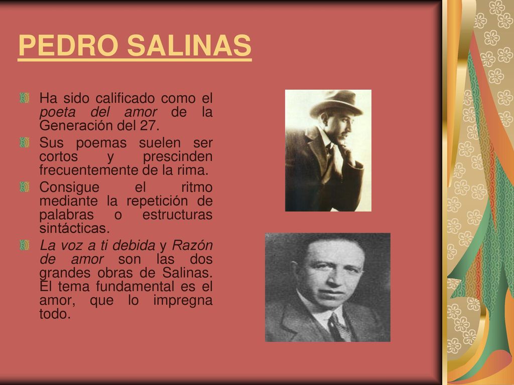 PEDRO SALINAS Ha sido calificado como el poeta del amor de la Generación del 27.