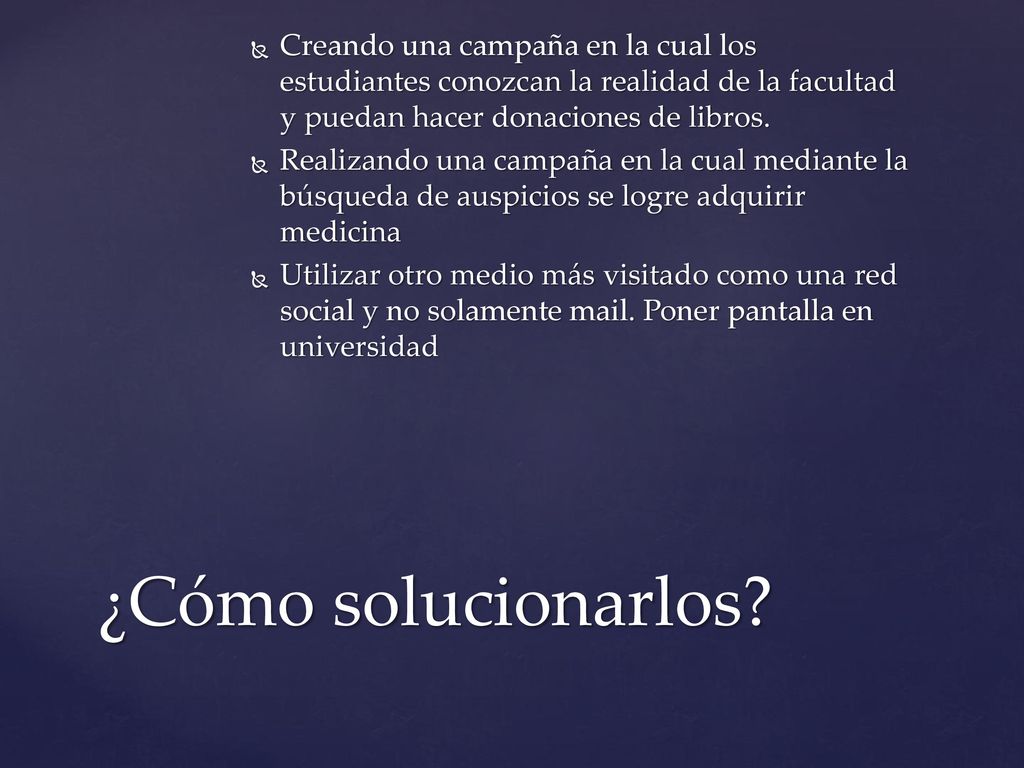 Creando una campaña en la cual los estudiantes conozcan la realidad de la facultad y puedan hacer donaciones de libros.