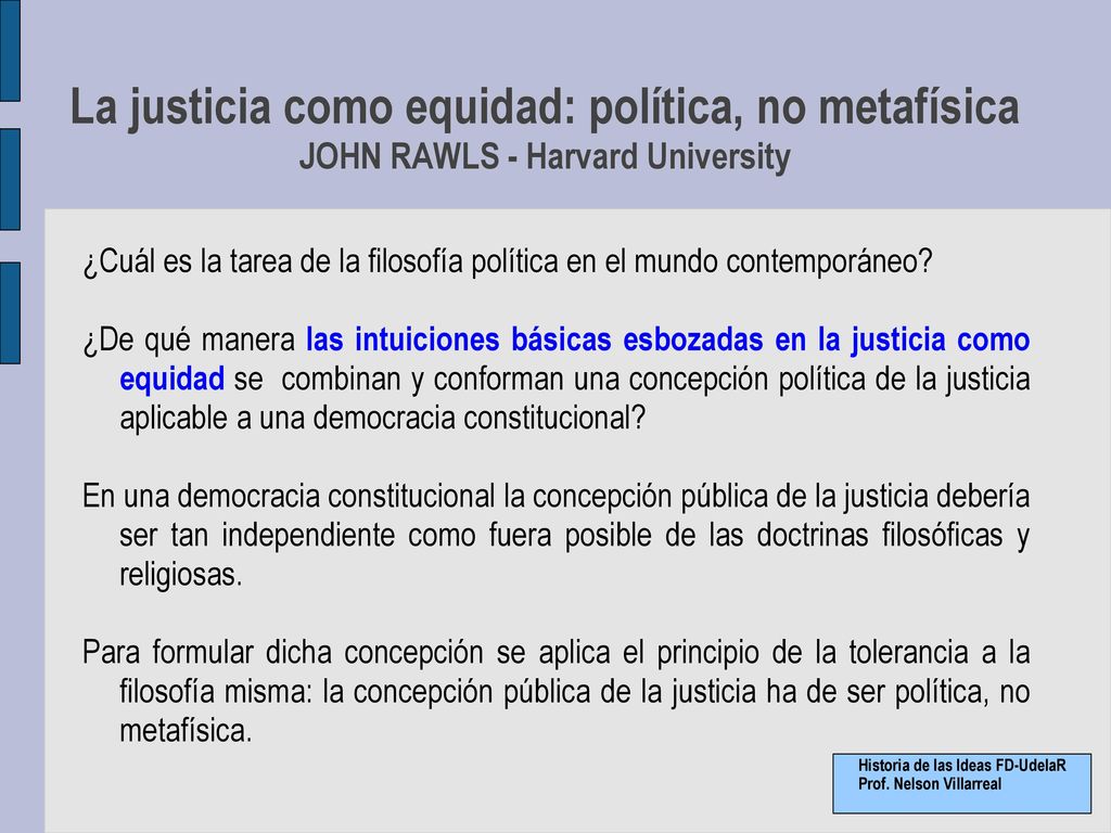 La justicia como equidad: política, no metafísica JOHN RAWLS - Harvard University