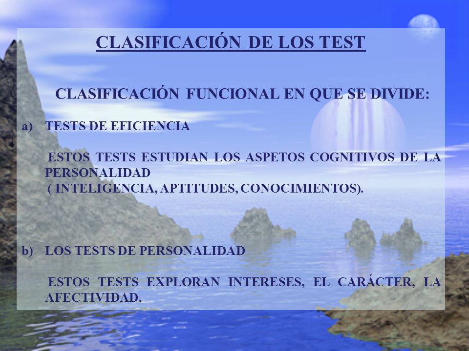 CLASIFICACIÓN DE LOS TEST CLASIFICACIÓN FUNCIONAL EN QUE SE DIVIDE: