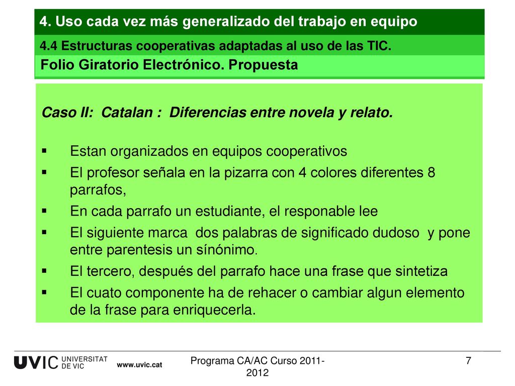 4. Uso cada vez más generalizado del trabajo en equipo