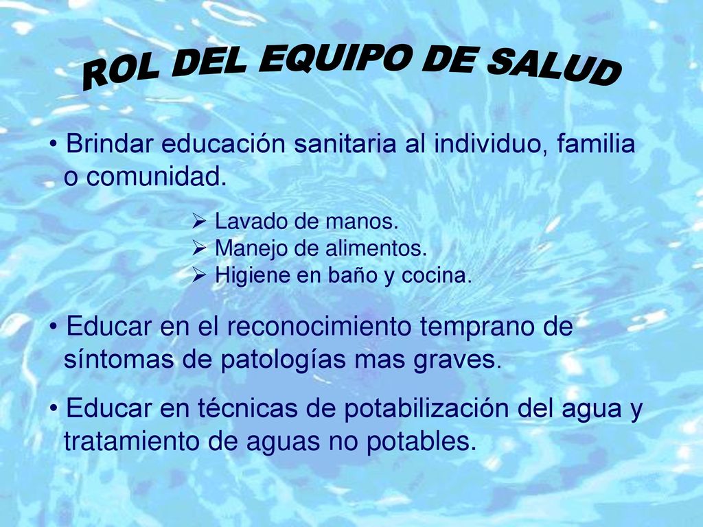 ROL DEL EQUIPO DE SALUD Brindar educación sanitaria al individuo, familia. o comunidad. Educar en el reconocimiento temprano de.