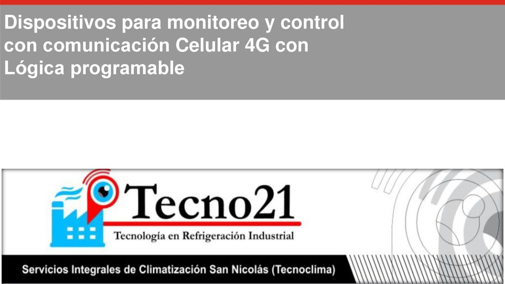 Dispositivos para monitoreo y control con comunicación Celular 4G con Lógica programable