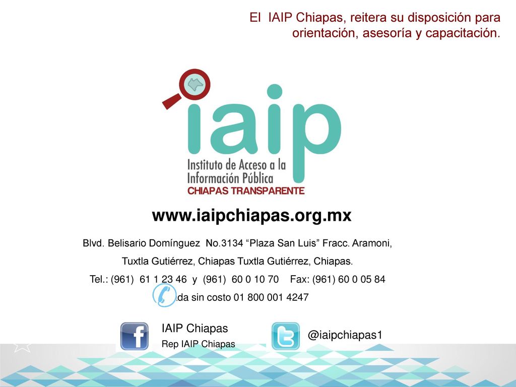 El IAIP Chiapas, reitera su disposición para orientación, asesoría y capacitación.