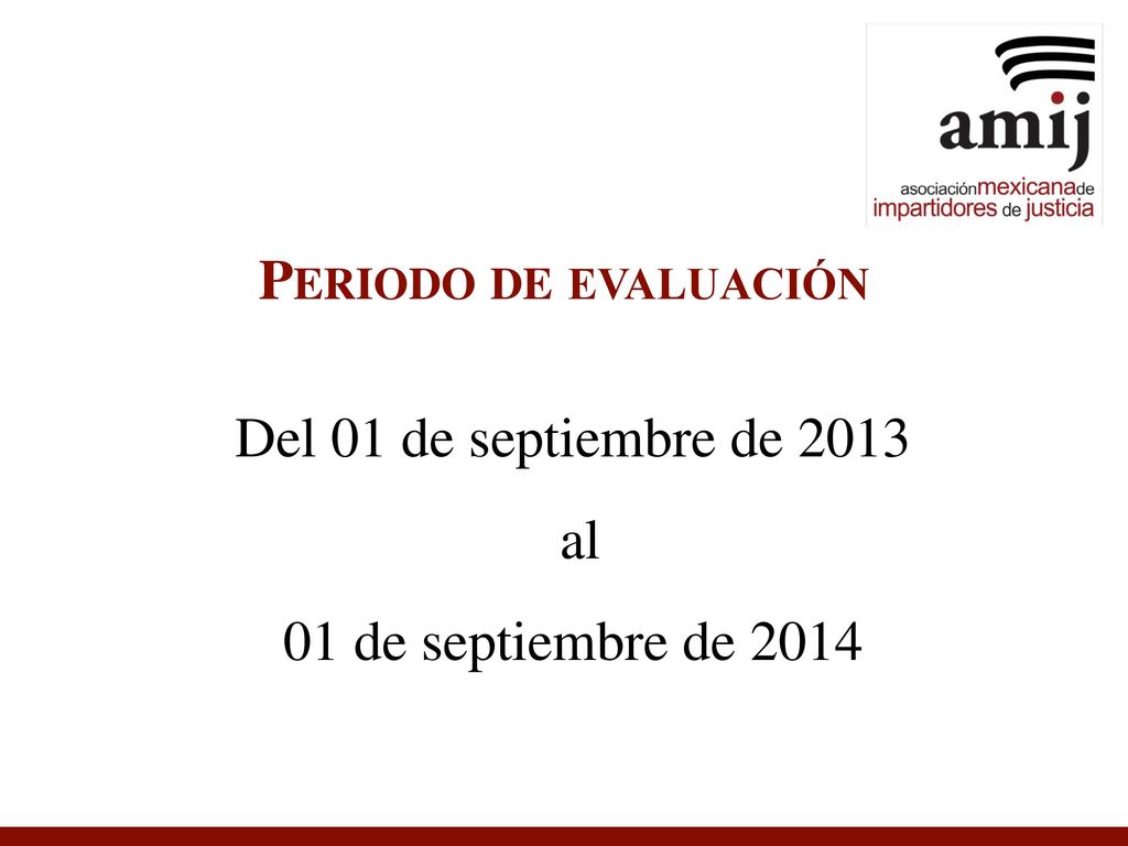 Del 01 de septiembre de 2013 al 01 de septiembre de 2014