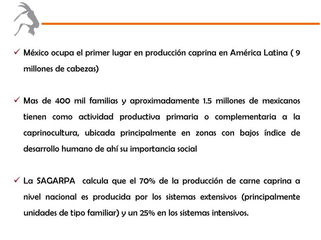 México ocupa el primer lugar en producción caprina en América Latina ( 9 millones de cabezas)
