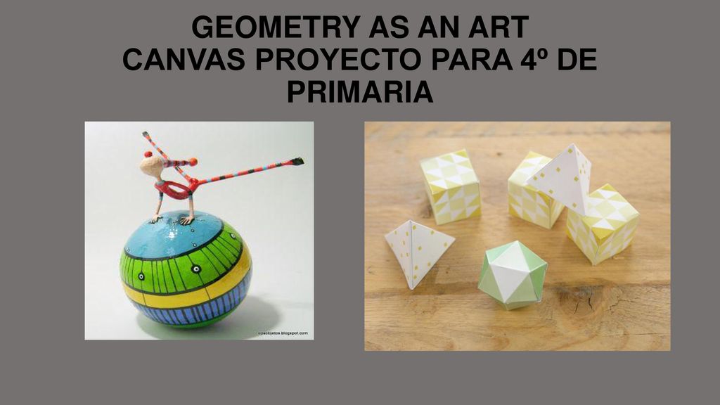 GEOMETRY AS AN ART CANVAS PROYECTO PARA 4º DE PRIMARIA