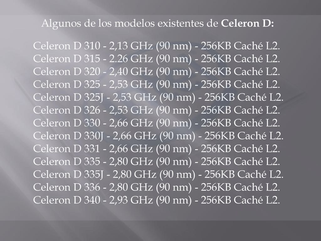 Algunos de los modelos existentes de Celeron D: